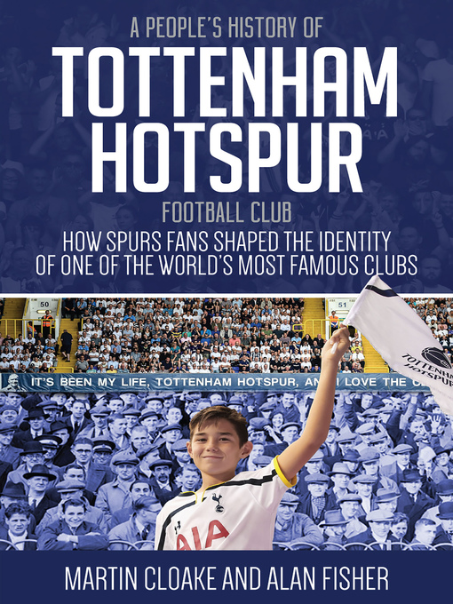 Title details for People's History of Tottenham Hotspur by Martin Cloake - Available